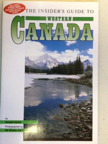 Beispielbild fr Insider's Guide to Western Canada (Insider's guides) zum Verkauf von medimops