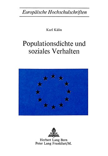 9783261001689: Populationsdichte Und Soziales Verhalten: 5 (Europaeische Hochschulschriften / European University Studie)