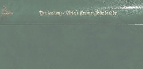 9783261005120: Die Liebe Der Guenderode: Friedrich Creuzers Briefe an Caroline Von Guenderode- Nachdruck Der Ausgabe Muenchen 1912