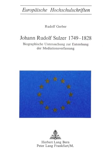Johann Rudolf Sulzer 1749-1828.