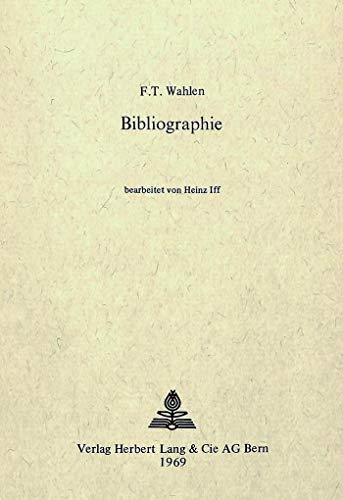 Imagen de archivo de Friedrich Traugott Wahlen - Bibliographie (Hardcover) a la venta por CitiRetail