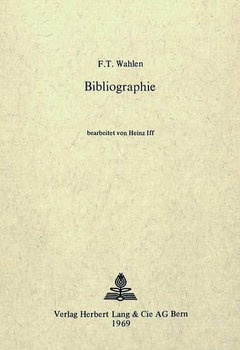 Stock image for Friedrich Traugott Wahlen - Bibliographie (Hardcover) for sale by CitiRetail