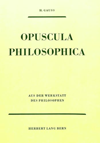 Beispielbild fr Opuscula Philosophica. zum Verkauf von SKULIMA Wiss. Versandbuchhandlung