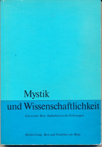 9783261007551: Mystik Und Wissenschaftlichkeit: Herausgegeben Von Andr Mercier: 71 (Kulturhistorische Vorlesungen)