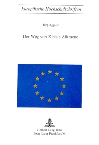 Beispielbild fr Der Weg von Kleists Alkmene zum Verkauf von Thomas Emig