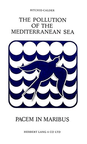 Imagen de archivo de The Pollution of the Mediterranean Sea: Pacem in Maribus a la venta por Best and Fastest Books