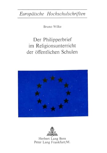 Der Philipperbrief im Religionsunterricht der öffentlichen Schulen. Dissertation Frankfurt (Main)...