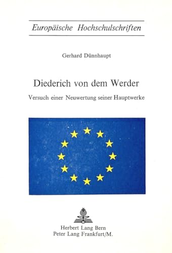 9783261010841: Diederich Von Dem Werder: Versuch Einer Neuwertung Seiner Hauptwerke: 82 (Europaeische Hochschulschriften / European University Studie)