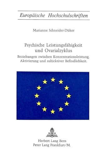 Psychische Leistungsfähigkeit und Ovarialzyklus : Beziehungen zwischen Konzentrationsleistung, Ak...