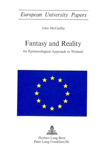 Beispielbild fr Fantasy and Reality : An Epistemological Approach to Wieland zum Verkauf von Better World Books