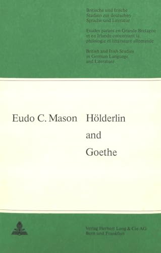 Beispielbild fr Hlderlin and Goethe. zum Verkauf von SKULIMA Wiss. Versandbuchhandlung