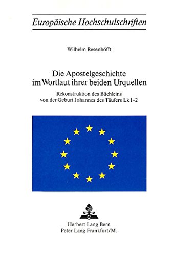 Imagen de archivo de Die Apostelgeschichte im Wortlaut ihrer beiden Urquellen. a la venta por SKULIMA Wiss. Versandbuchhandlung