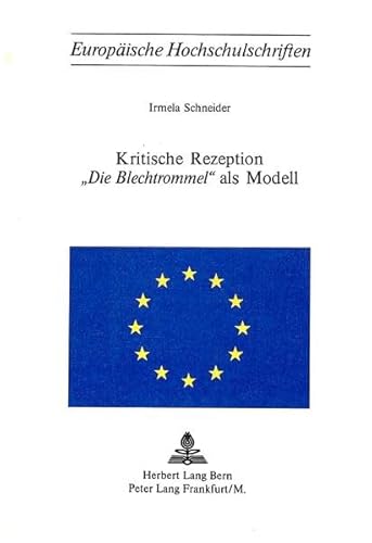 Imagen de archivo de Kritische Rezeption - "Die Blechtrommel" als Modell. a la venta por SKULIMA Wiss. Versandbuchhandlung