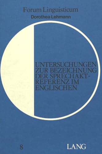 Untersuchungen zur Bezeichnung der Sprechaktreferenz im Englischen.