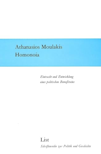 Homonoia: Eintracht Und Entwicklung Eines Politischen Bewusstseins (Schriftenreihe Zur Politik Und Geschichte)