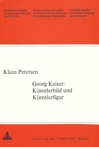 Stock image for Georg Kaiser: Kunstlerbild Und Kunstlerfigur for sale by Atticus Books