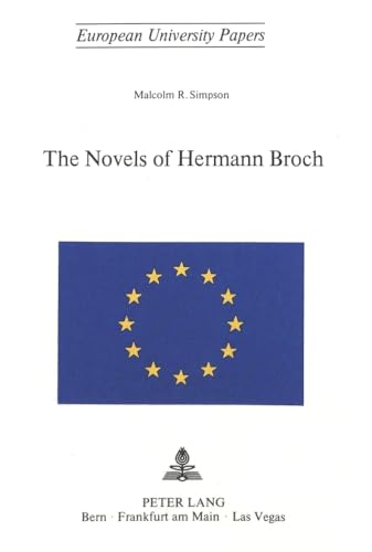 Stock image for The Novels of Hermann Broch. for sale by SKULIMA Wiss. Versandbuchhandlung