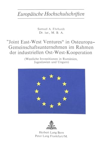 Joint East-West Ventures in Osteuropa: Gemeinschaftsunternehmen im Rahmen der Industriellen Ost-W...