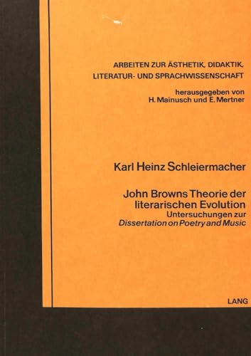 John Browns Theorie der literarischen Evolution : Untersuchungen zur Dissertation on poetry and m...