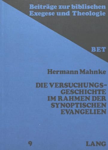 Stock image for Die Versuchungsgeschichte im Rahmen der synoptischen Evangelien. for sale by SKULIMA Wiss. Versandbuchhandlung