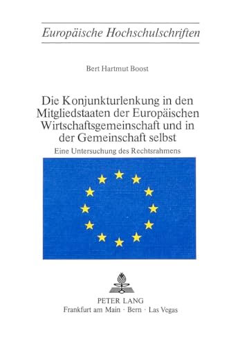 9783261024374: Die Konjunkturlenkung in Den Mitgliedstaaten Der Europaeischen Wirtschaftsgemeinschaft Und in Der Gemeinschaft Selbst: Eine Untersuchung Des Rechtsrahmens: 188