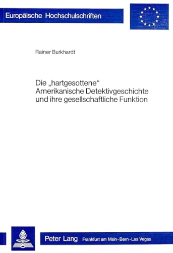 Beispielbild fr Die "hartgesottene" Amerikanische Detektivgeschichte und ihre gesellschaftliche Funktion zum Verkauf von TAIXTARCHIV Johannes Krings