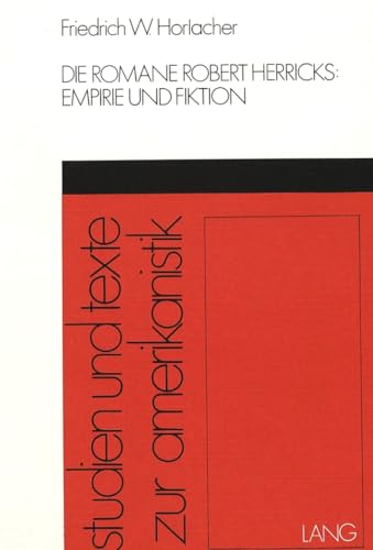 Die Romane Robert Herricks: Empirie und Fiktion