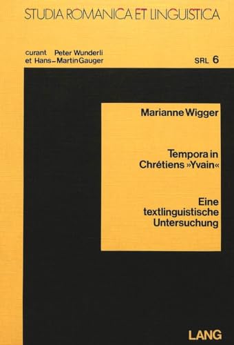 Stock image for Tempora in Chrtiens "Yvain"; eine textlinguistische Untersuchung for sale by Hackenberg Booksellers ABAA