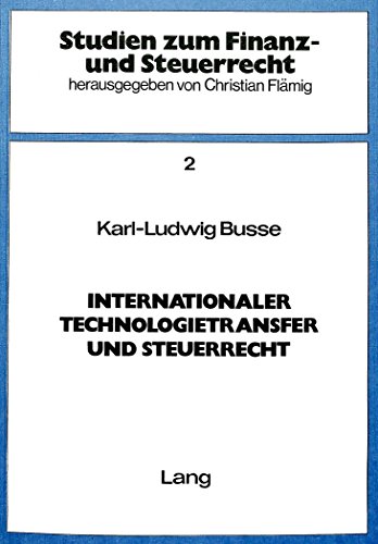 9783261026767: Internationaler Technologietransfer Und Steuerrecht: 2 (Studien Zum Finanz- Und Steuerrecht)
