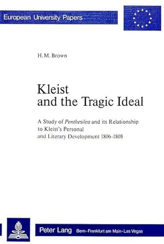 Kleist and the Tragic Ideal.
