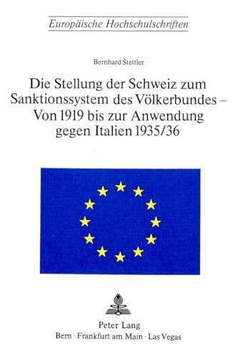 Beispielbild fr Die Stellung der Schweiz zum Sanktionssystem des Vlkerbundes. zum Verkauf von SKULIMA Wiss. Versandbuchhandlung