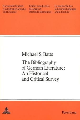 Beispielbild fr The Bibliography of German Literature : A Historical and Critical Survey zum Verkauf von Better World Books