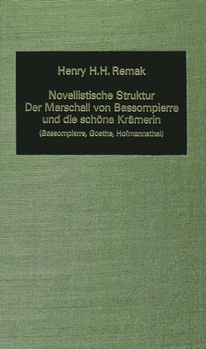 Novellistische Struktur: der Marschall von Bassompierre und die schone Kramerin: Bassompierre, Go...