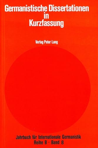 9783261032850: Germanistische Dissertationen in Kurzfassung: 8 (Jahrbuch Fuer Internationale Germanistik)