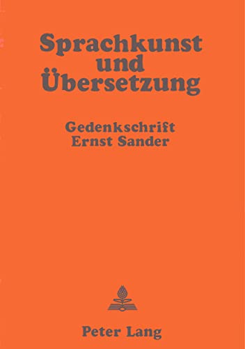 Sprachkunst und Übersetzung. Gedenkschrift Ernst Sander.