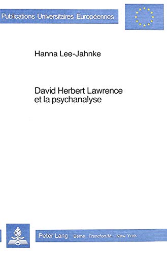 9783261033499: David Herbert Lawrence et la psychanalyse: 121 (Europaeische Hochschulschriften / European University Studie)
