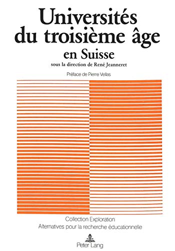9783261034939: Universits du troisime ge en Suisse: Sous la direction de Ren Jeanneret- Prface de Pierre Vellas: 20