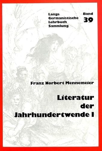 Beispielbild fr Literatur Der Jahrhundertwende I: Europaeisch-Deutsche Literaturtendenzen 1870-1910 (Germanistische Lehrbuchsammlung) zum Verkauf von medimops