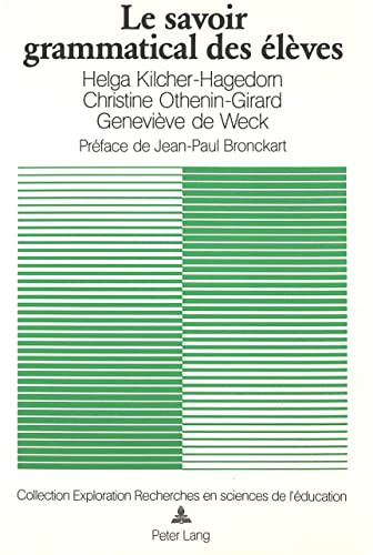 Beispielbild fr Le savoir grammatical des lves Recherches et rflexions critiqu zum Verkauf von Librairie La Canopee. Inc.