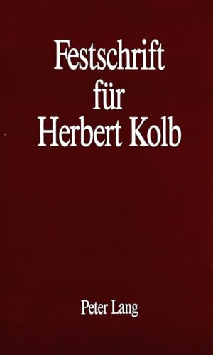 Festschrift fÃ¼r Herbert Kolb (German Edition) (9783261038920) by Matzel, Klaus; Roloff, Hans-Gert