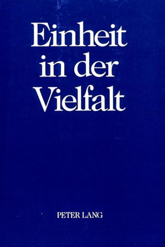 Einheit in Der Vielfalt: Festschrift FUR Peter Lang Zum 60. Geburtstag - Quast, Gisela