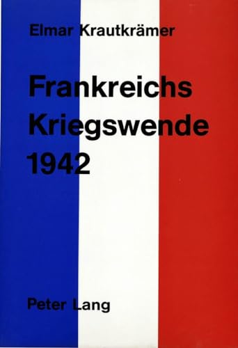 9783261039484: Frankreichs Kriegswende 1942