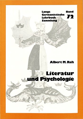 Literatur und Psychologie (Germanistische Lehrbuchsammlung) (German Edition) (9783261040688) by Vonhausen-Reh, Astrid J.