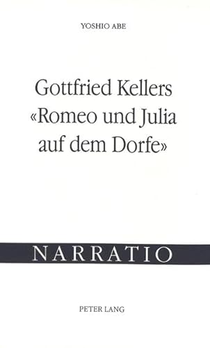 Stock image for Gottfried Kellers Romeo und Julia auf dem Dorfe. for sale by SKULIMA Wiss. Versandbuchhandlung