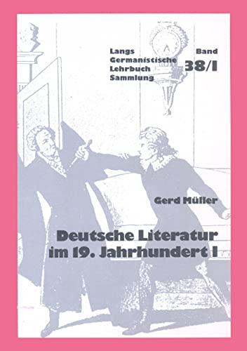 Deutsche Literatur im 19. Jahrhundert I: ca. 1800-1848 (Germanistische Lehrbuchsammlung) (German Edition) (9783261041548) by MÃ¼ller, Gerd