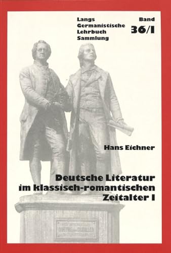 Beispielbild fr Deutsche Literatur im klassisch-romantischen Zeitalter I: 1795 - 1805, 1. Teil (Germanistische Lehrbuchsammlung / Abteilung 2: Literatur) zum Verkauf von medimops