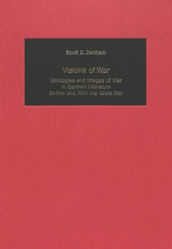 Visions of War. - Denham, Scott D.