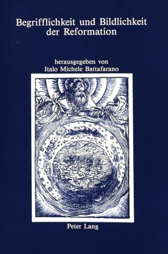 Imagen de archivo de Begrifflichkeit und Bildlichkeit der Reformation. IRIS 5. a la venta por Wissenschaftliches Antiquariat Kln Dr. Sebastian Peters UG