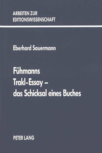 Fühmanns Trakl-Essay - das Schicksal eines Buches. - Sauermann, Eberhard