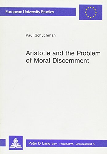 9783261046819: Aristotle and the Problem of Moral Discernment: v. 62 (European University Studies)